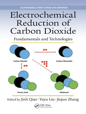 cover image of Electrochemical Reduction of Carbon Dioxide